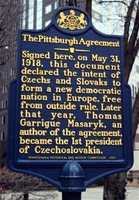 Plaque commemorating the Pittsburgh Agreement near
the location of the old Moose Lodge in downtown.