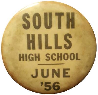 South Hills High School button - 1956